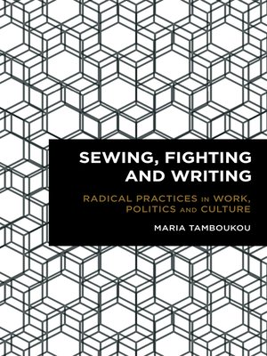 cover image of Sewing, Fighting and Writing